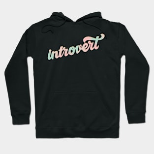 introvert Hoodie